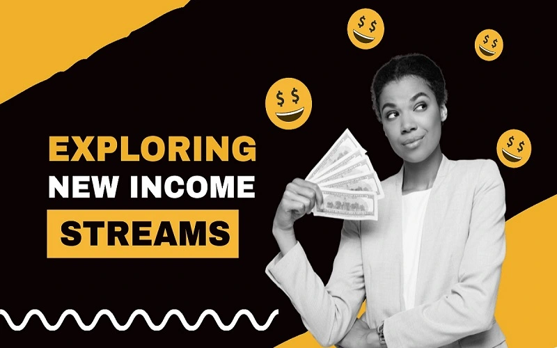 Exploring new income streams