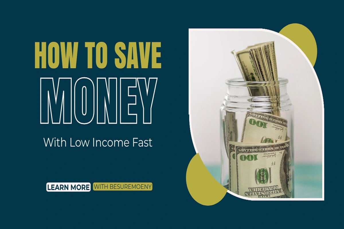 How to save money with low income fast