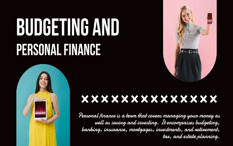 Budgeting and Personal Finance