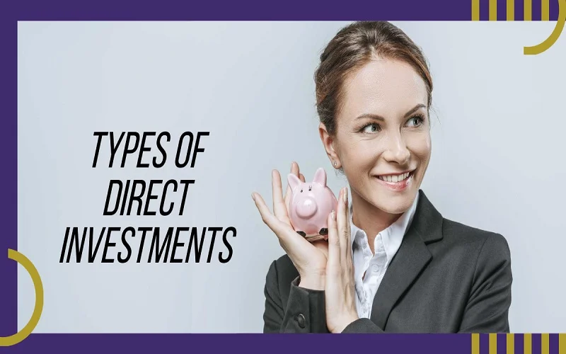 Type of direct investments