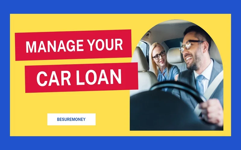 Mange your car loan